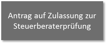 Button Antrag auf Zulassung zur Steuerberaterprüfung